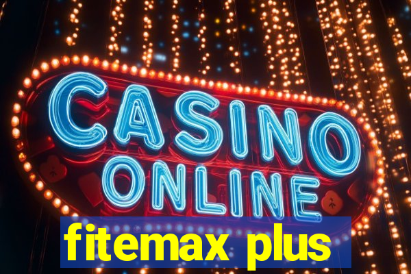 fitemax plus